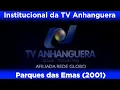 Lagu Institucional da Parabólica - TV Anhanguera | Parque das Emas (2001)