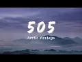 Download Lagu Vietsub | 505 - Arctic Monkeys | Nhạc Hot TikTok | Lyrics Video