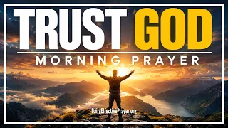Trust God’s Heart When You Cannot Understand His Plan | Blessed Morning Prayer To Start Your Day