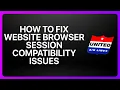 How To Fix United Airlines Website Browser Session Compatibility Issues 2025! Tutorial