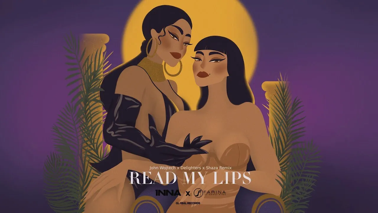 INNA x Farina - Read My Lips (John Wojtech x Delighters x Shaza Remix)