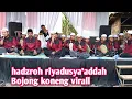 Download Lagu lantunan sholawat bersama hadzroh riyadusya'addah||| #hadzrohviral #sholawat
