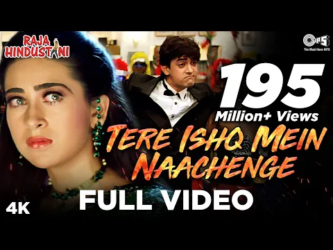 Download MP3 Tere Ishq Mein Nachenge | Raja Hindustani | Aamir Khan, Karisma Kapoor | Kumar Sanu, Alisha Chinai