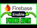 How To ENABLE PHONE AUTHENTICATION In Firebase QUICK EASY 2026