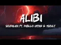 Download Lagu SEVDALIZA - ALIBI FT. PABLLO VITTAR \u0026 YSEULT (Lyrics)