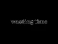CASTLEBEAT - Wasting Time (Official Music Video)