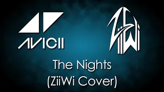 Download Avicii - The Nights (ZiiWi Cover) MP3