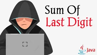 Sum Of Digits while loop Iterative Construct In Java