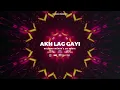 AKH LAG GAYI - KULDEEP MANAK X DK MUSIX