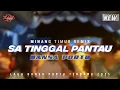 Lagu SA TINGGAL PANTAU DANSA PORTU || MINANG TIMUR REMIX Terbaru 2026