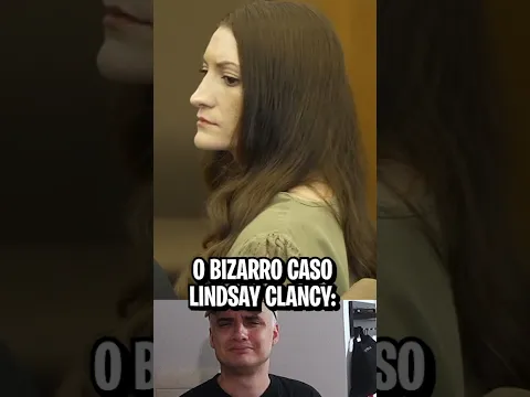 O caso bizarro da mãe enfermeira que parou os EUA - O caso Lindsay Clancy