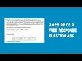 2025 AP Computer Science A FRQ