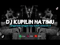 Download Lagu DJ KUPILIH HATIMU | JANGANLAH JANGAN KAU SAKITI CINTA INI | REMIX VIRAL TIKTOK 2024 [BOOTLEG]