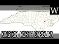 KINSTON NORTH CAROLINA - WikiVidi Documentary