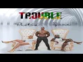 Trouble - Destra Ft. Spice