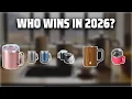 The Top 5 Best Coffee Mug in 2026 - Must Watch Before Buying