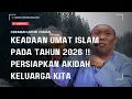 Lagu KEADAAN UMAT ISLAM PADA TAHUN 2026‼️PERSIAPKAN AKIDAH KELUARGA KITA - USTAZ AUNI