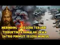 Download Lagu RAMALAN JAWA TERBUKTI ‼️ 7 PERTANDA ALAM SEBELUM SATRIO PININGIT MUNCUL 