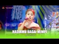 Lagu HADIRMU BAGAI MIMPI - HASNI NIRMALA - OM SAVANA SAKJOSE - THE WEDDING ( ANGGA \u0026 ULFA )