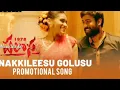 Nakkileesu Golusu Full Song | Karuna Kumar | Rakshit, Nakshatra, Raghu Kunche