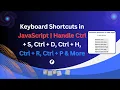 Master Keyboard Shortcuts for Web Apps with HTML CSS and JavaScript Step-by-Step Guide