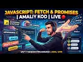 BIRGA KOD YOZAMIZ ASYNCHRONOUS JAVASCRIPT FETCH PROMISES