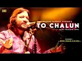 To Chalun To Chalun | Roop Kumar Rathod Live Singing | full songs hindi #border​