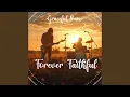 Download Lagu Forever Faithful