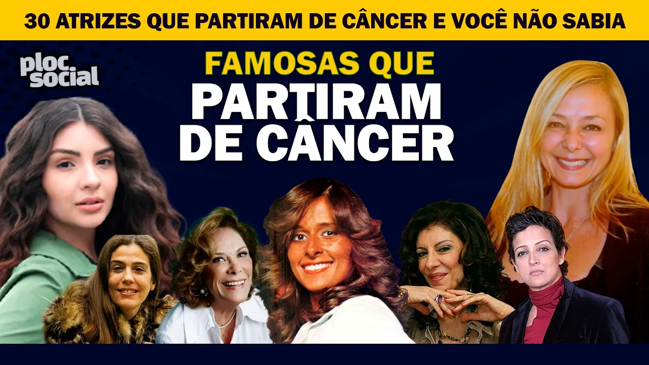 30 ATRIZES DE NOVELAS QUE MORRERAM VÍTIMAS DE CÂNCER e ALGUMAS NO AUGE DO SUCESSO NA CARREIRA