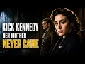 FK s Sister Married The Enemy Died at 28 Kick Kennedy
