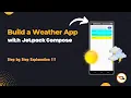 Simple Weather App In Jetpack Compose in Android Step by Step Explained Compose UI Basics