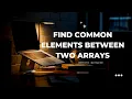 Find Common Elements Between Two Arrays