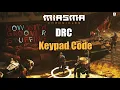 Miasma Chronicles - DRC Keypad Code