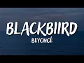 BEYONCE - BLACKBIIRD feat Brittney Spencer Reyna Roberts Tanner Adell Tiera Kennedy