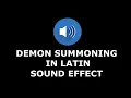 Demon Summoning in Latin Sound Effect