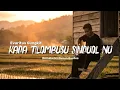 Kada Tilombusu Sinduol Nu  - Evaritus Gungkit (Remake by Dusun Quotes)
