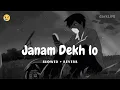 Download Lagu Janam Dekh lo - Main Yahaan Hoon  - (slowed + reverb) [veer-zaara]