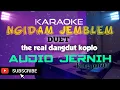 KARAOKE NGIDAM JEMBLEM DUET korg pa600 Audio Jernih Lurr DANGDUT KOPLO