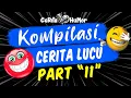 Download Lagu KOMPILASI CERITA LUCU PART 11 #ceritahumor #ceritalucu