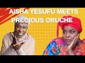 Download Lagu Aisha Yesufu Meets Precious Oruche