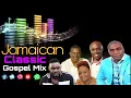 Lagu Jamaican Classic Gospel Mix| Jabez, Jermaine Edwards, Kevin Downswell, George Banton, Marvia ...🎶🎊🤼🎼