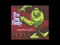 Five Iron Frenzy - Quantity is Job #1 - Dandelions