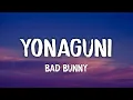 Download Lagu Bad Bunny - Yonaguni (lyrics)