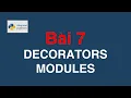 Bai 07 Python nang cao - Decorators va Modules Modules and Decorators in Python