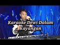 Download Lagu KARAOKE Dewi Dalam Kayangan Fersi Fandy