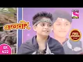 Download Lagu Baalveer | Full Episode | Episode 422 | 8th May, 2021