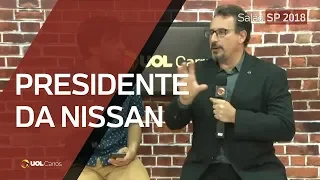 PRESIDENTE DA NISSAN CONTA PLANOS | SALÃO DO AUTOMÓVEL 2018