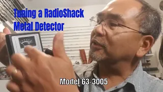Tuning RadioShack Metal Detector Model 63-3005