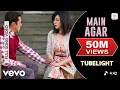 Lagu Main Agar Lyrics - Tubelight | Salman Khan, Sohail Khan | Pritam | Atif Aslam | Kabir Khan |