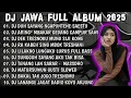 Lagu DJ JAWA TERBARU 2025 FULL ALBUM - DJ DUH SAYANG NGAPUNTENE SAESTU🎶DJ ARING2 FULL VIRAL FLAY